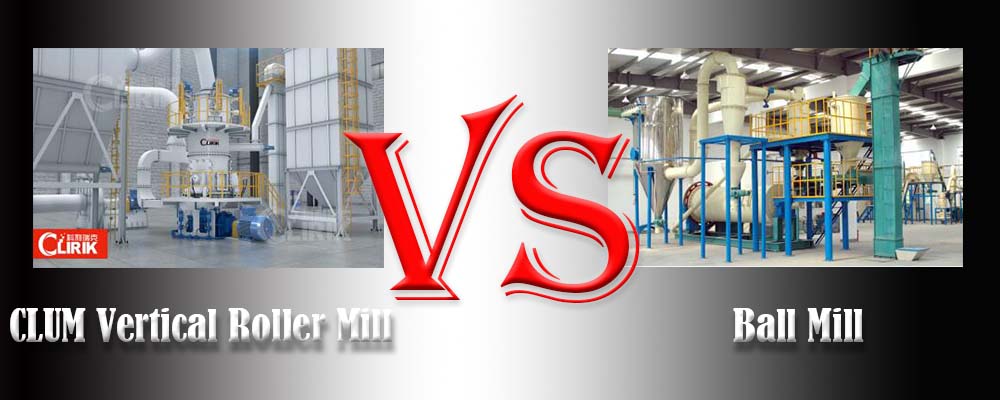 CLUM ultrafine vertical roller mill vs ball mill